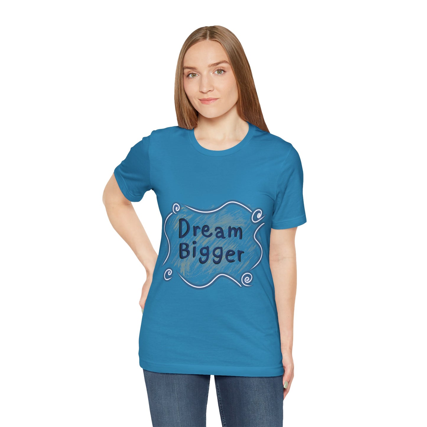 Dream Bigger T-Shirt