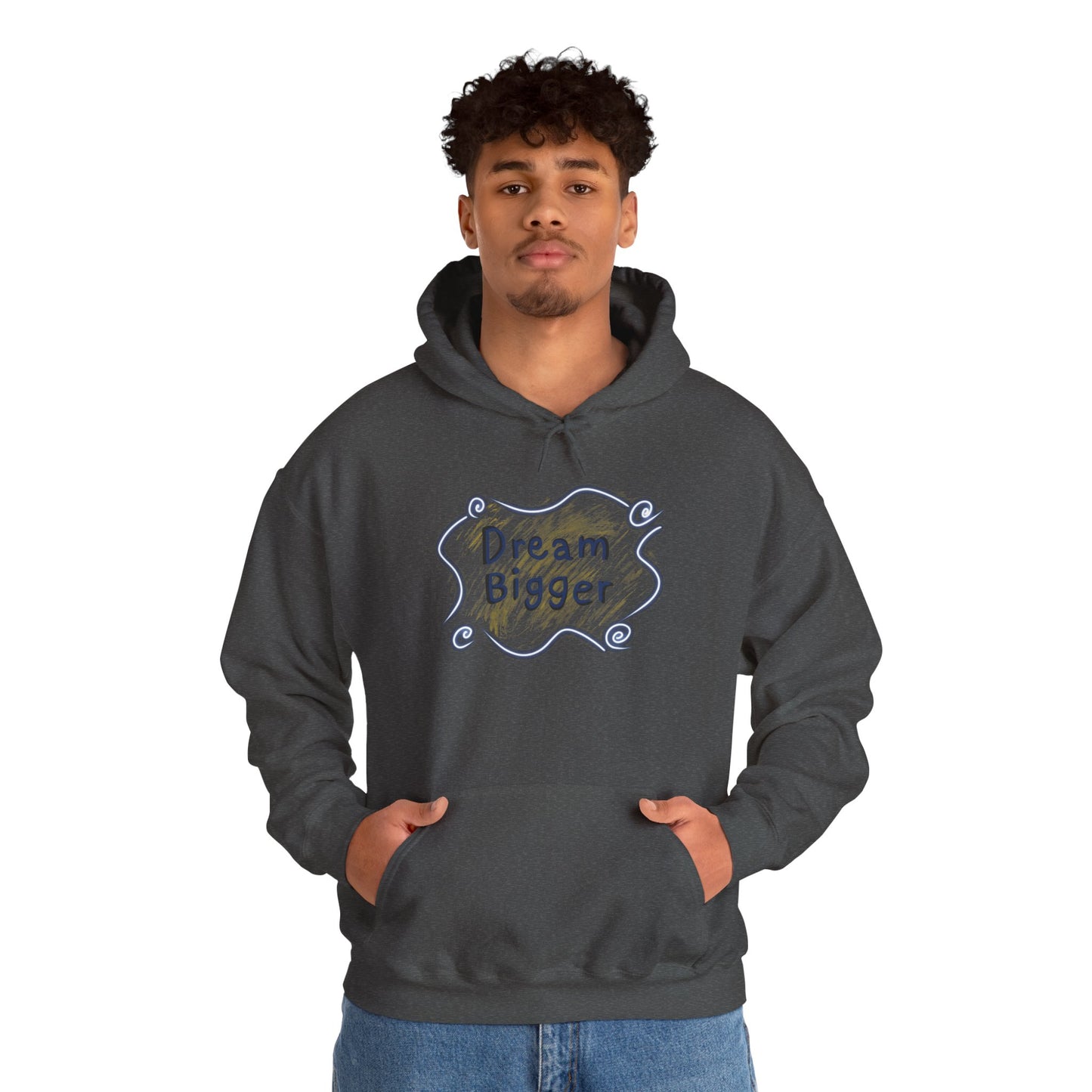 Dream Bigger Hooded Sweatshirt