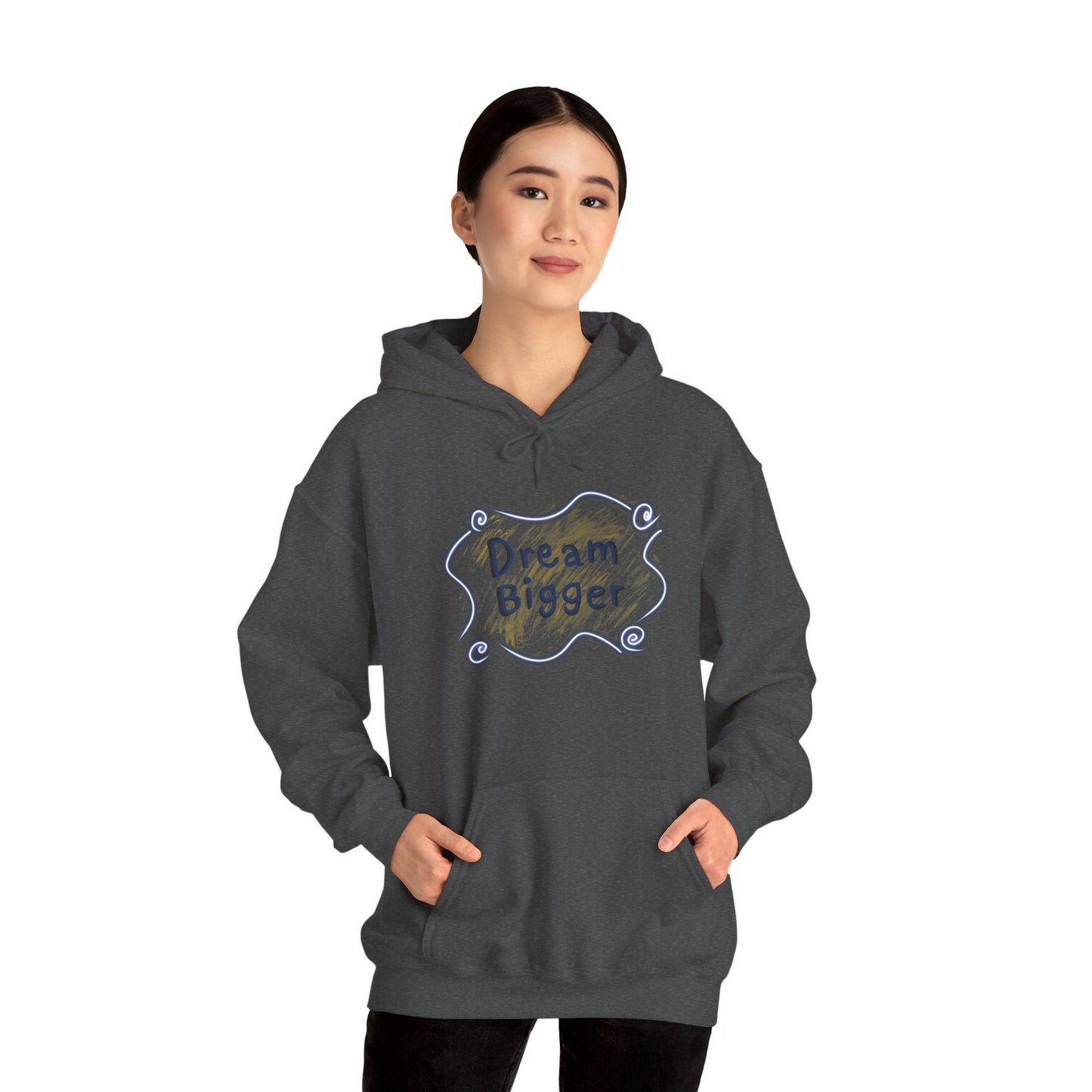 Dream Bigger Hooded Sweatshirt