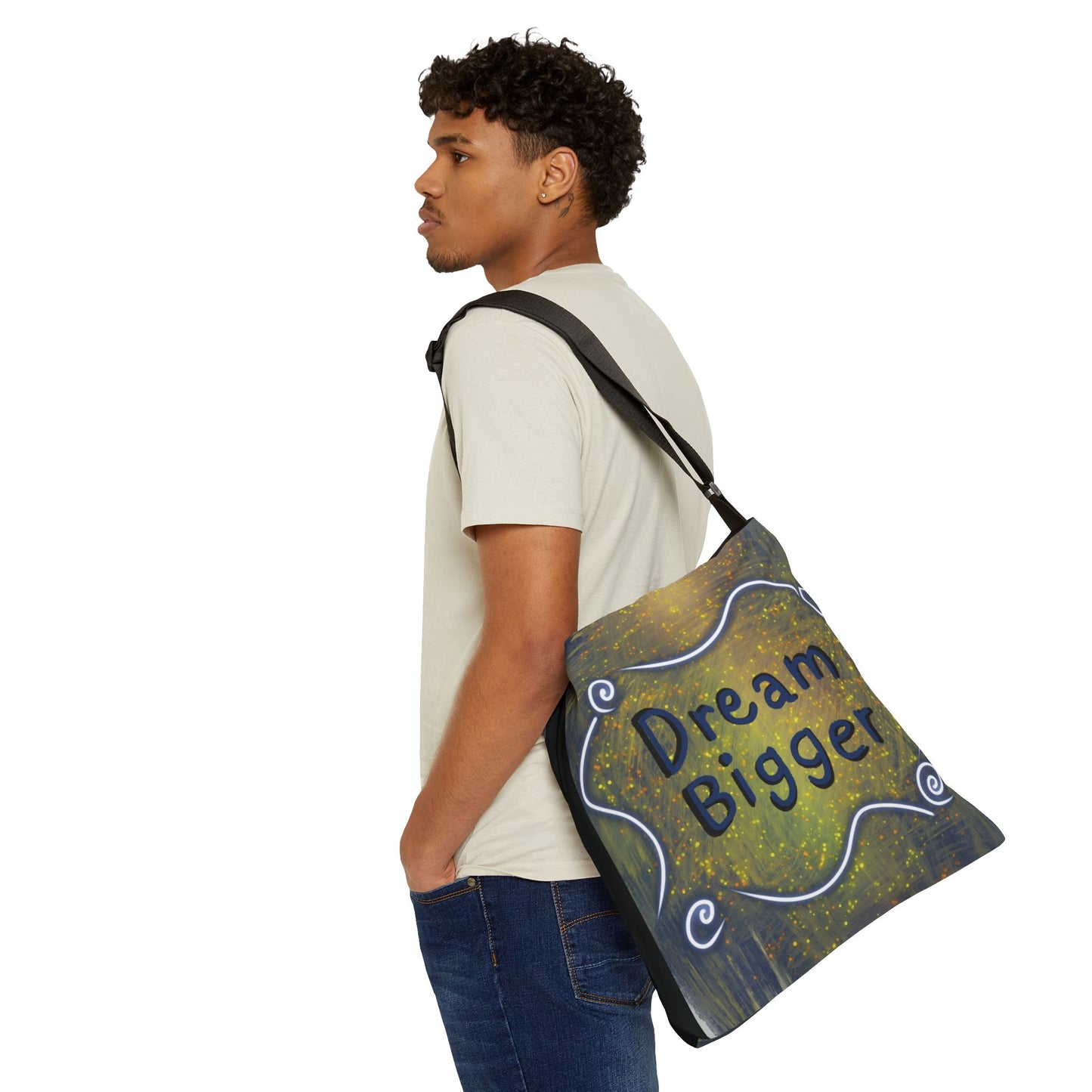 Dream Bigger Adjustable Tote Bag