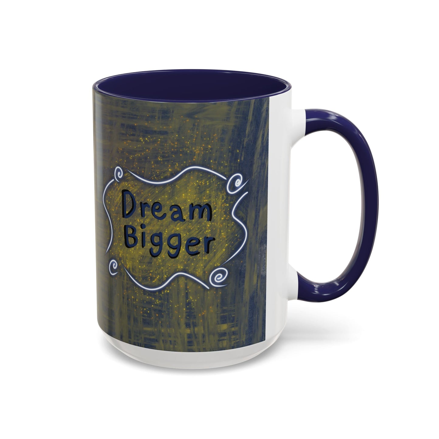 Dream Bigger Ceramic Mug