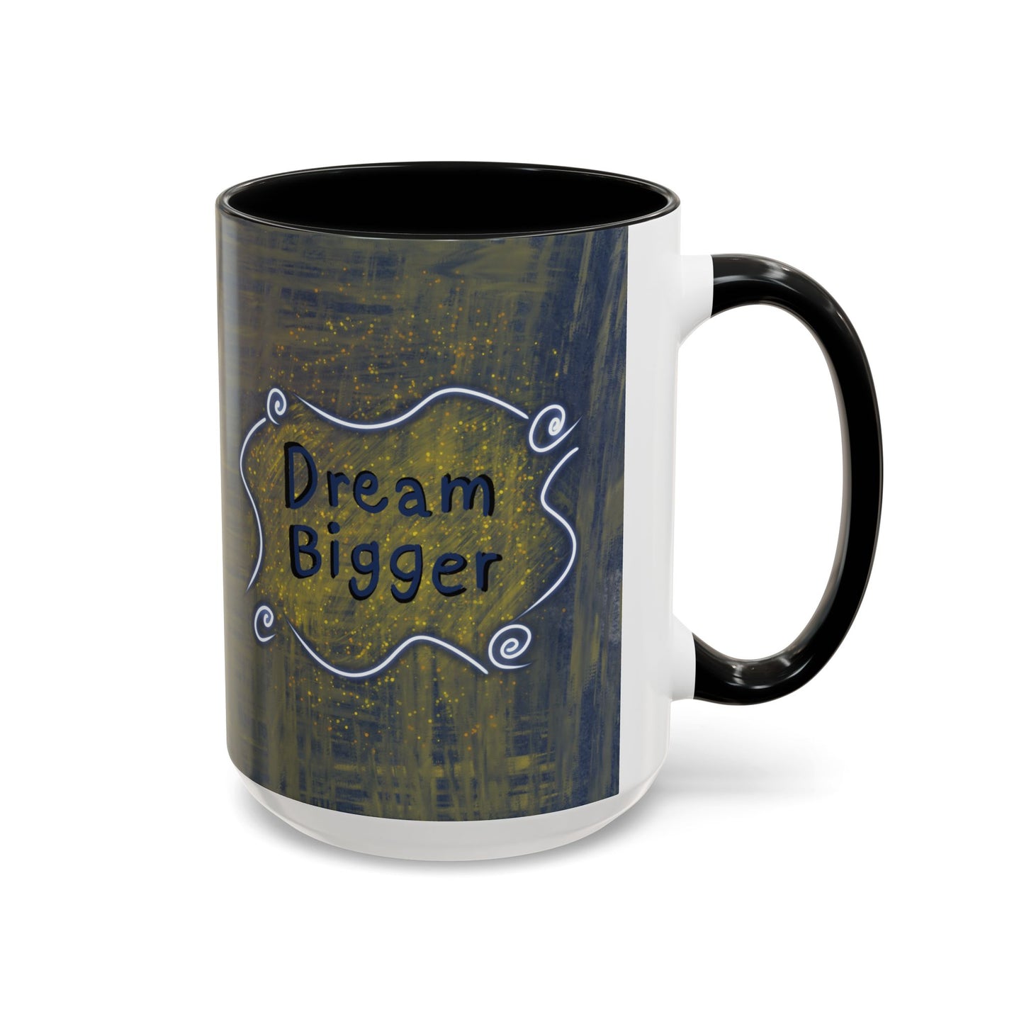 Dream Bigger Ceramic Mug