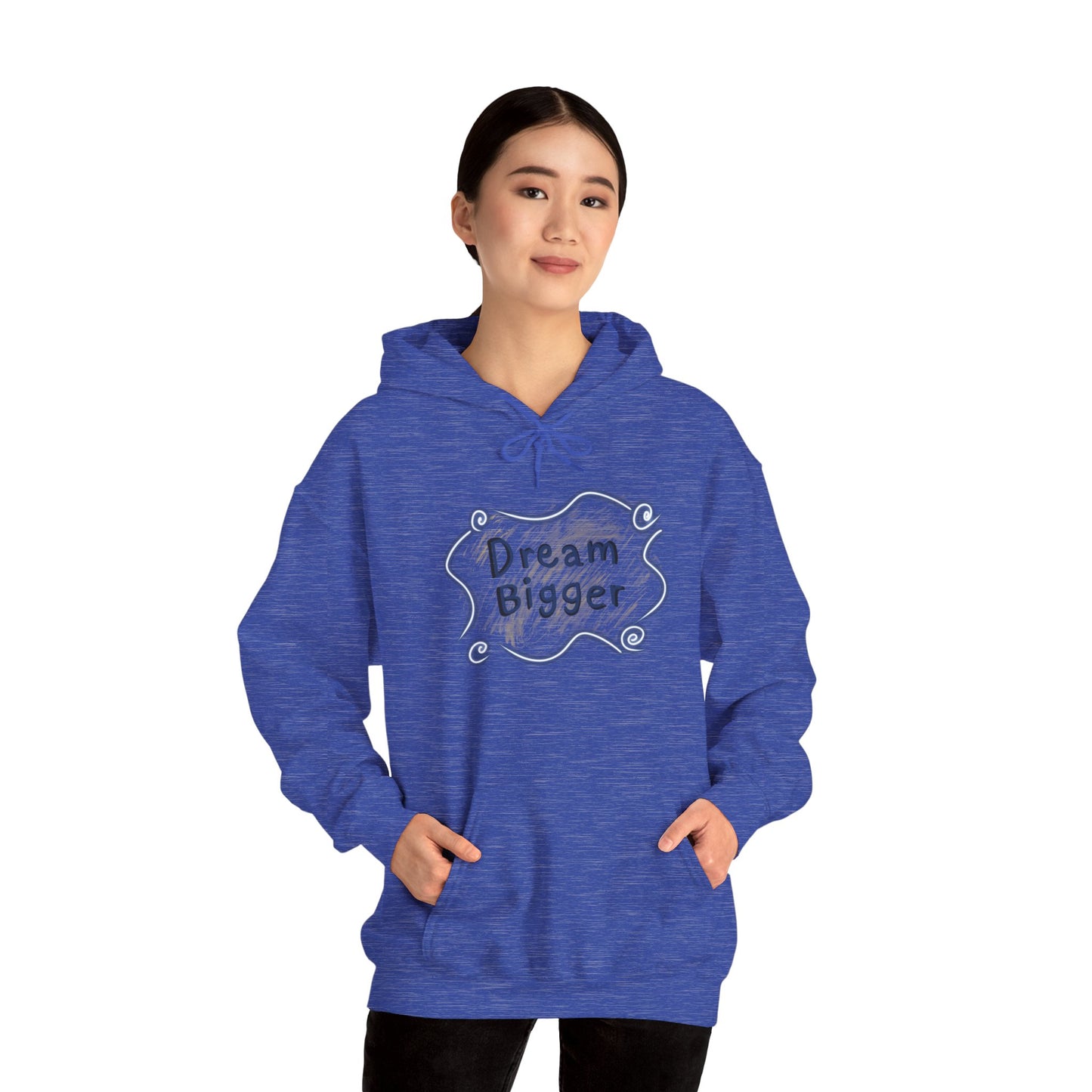 Dream Bigger Hooded Sweatshirt