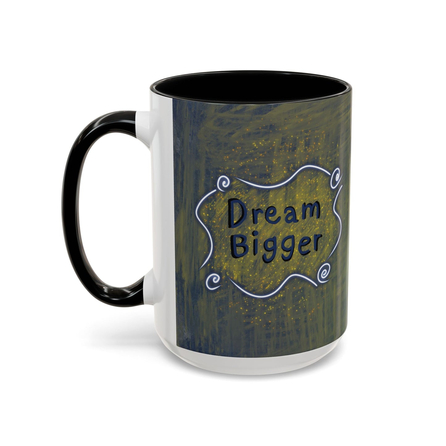 Dream Bigger Ceramic Mug