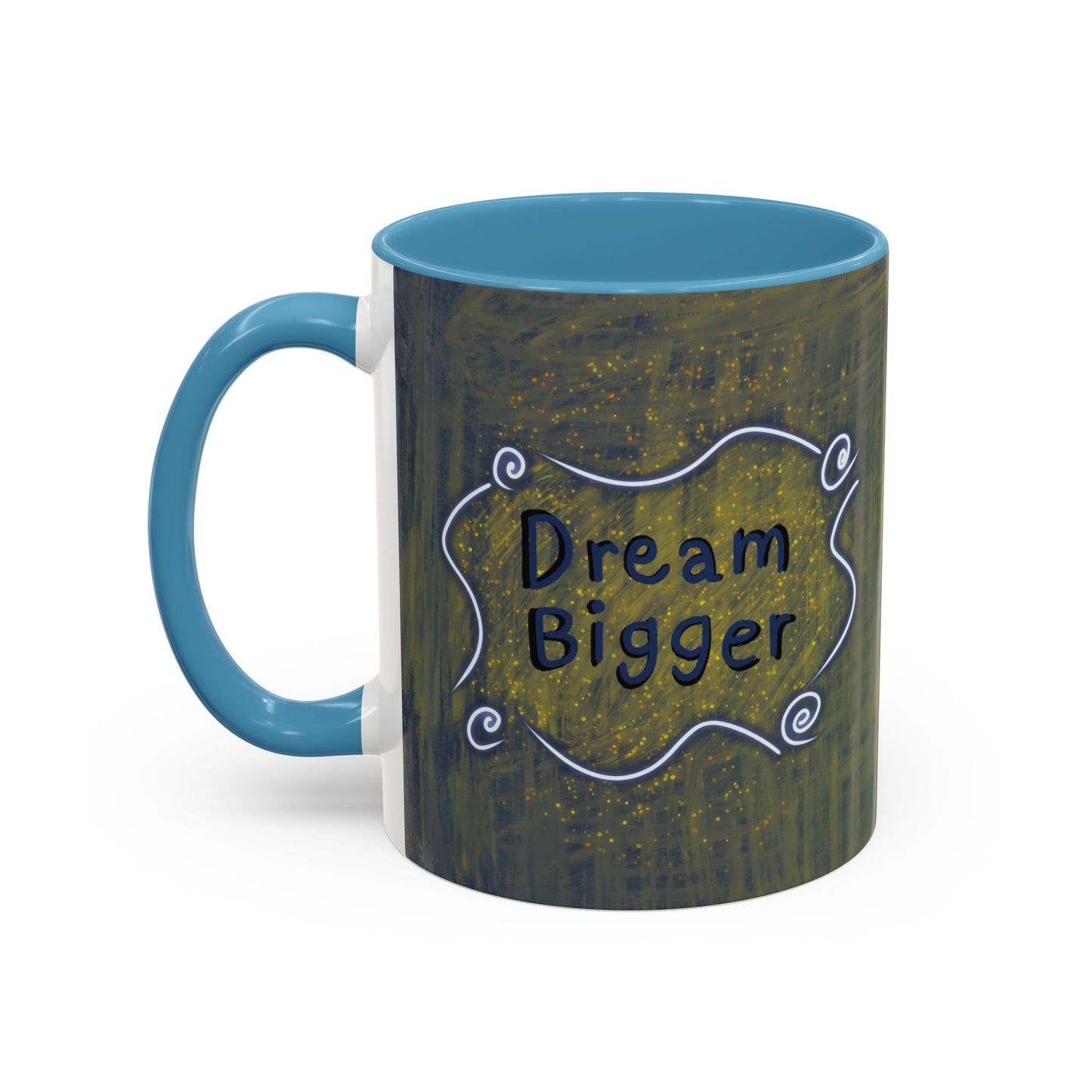 Dream Bigger Ceramic Mug
