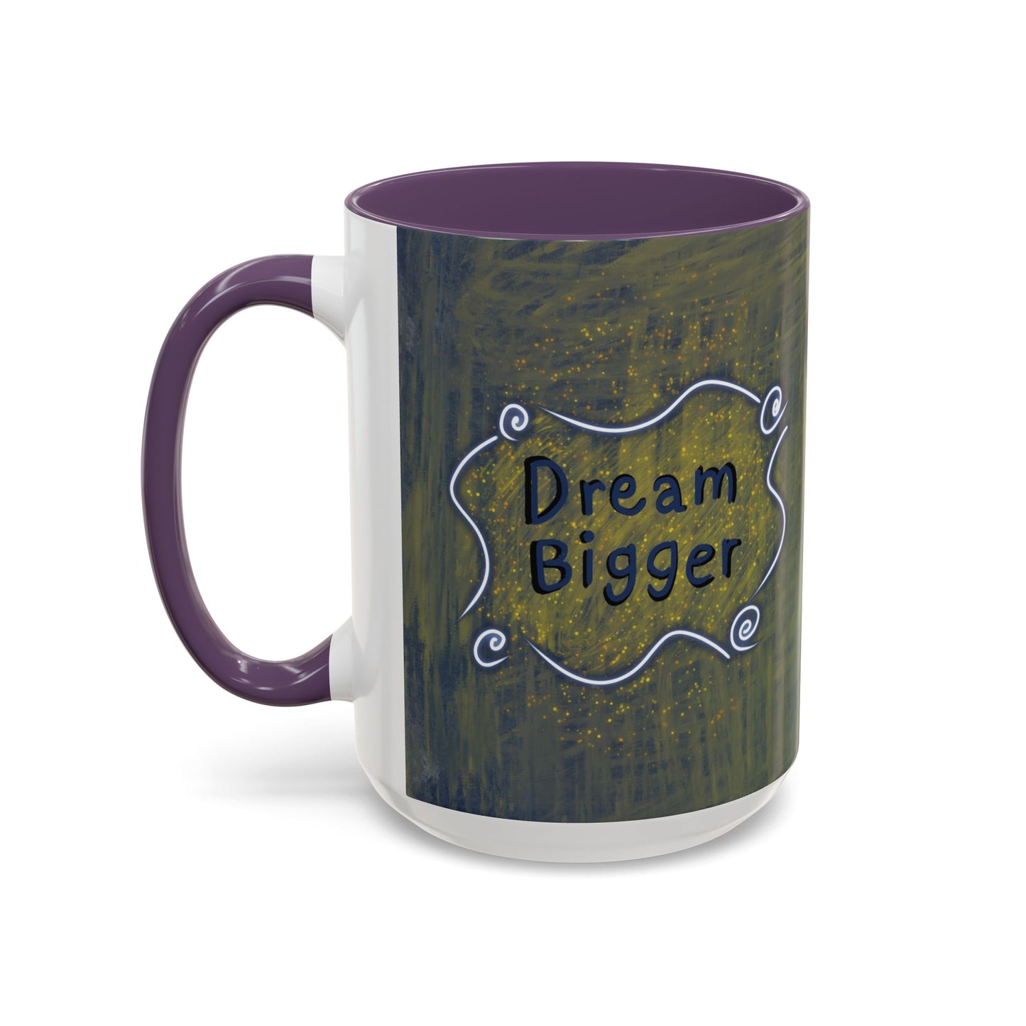 Dream Bigger Ceramic Mug