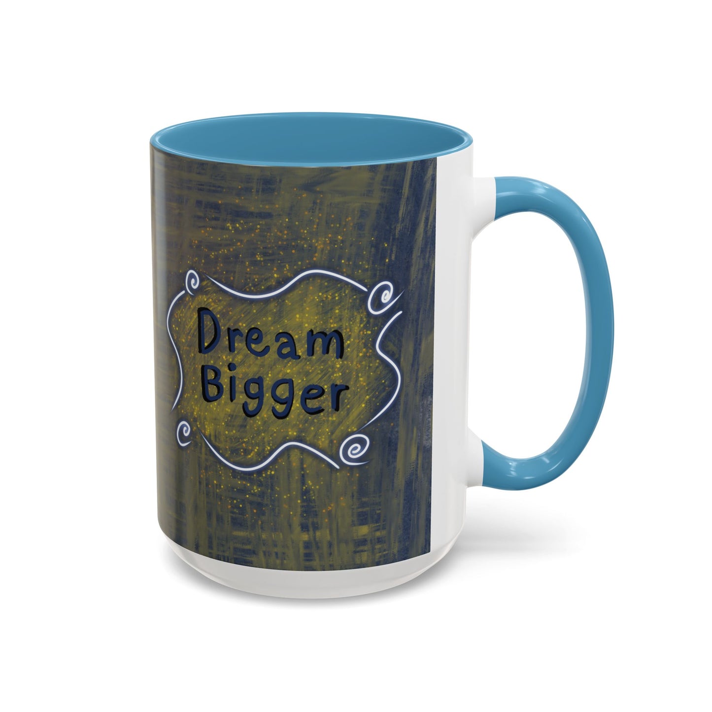 Dream Bigger Ceramic Mug