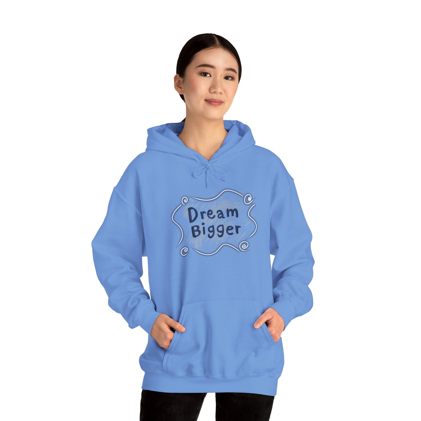 Dream Bigger Hooded Sweatshirt
