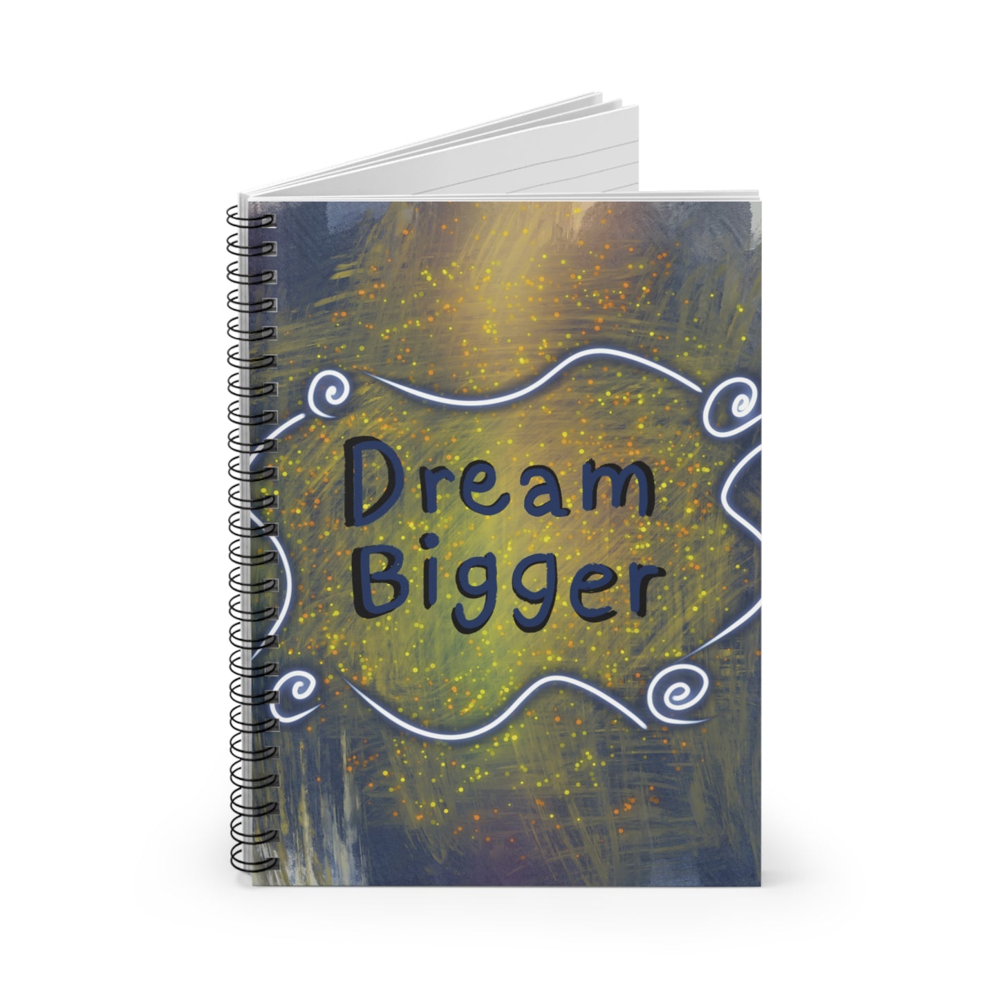 Dream Bigger Spiral Notebook