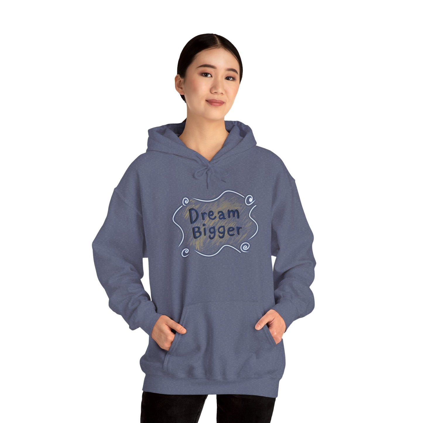 Dream Bigger Hooded Sweatshirt