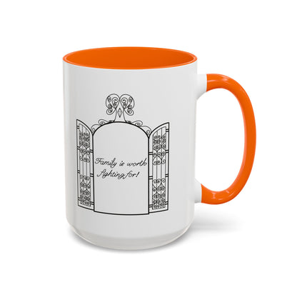 Family is worth fighting for Ceramic Mug