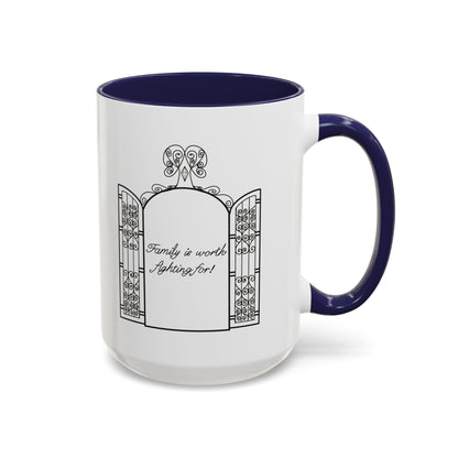 Family is worth fighting for Ceramic Mug