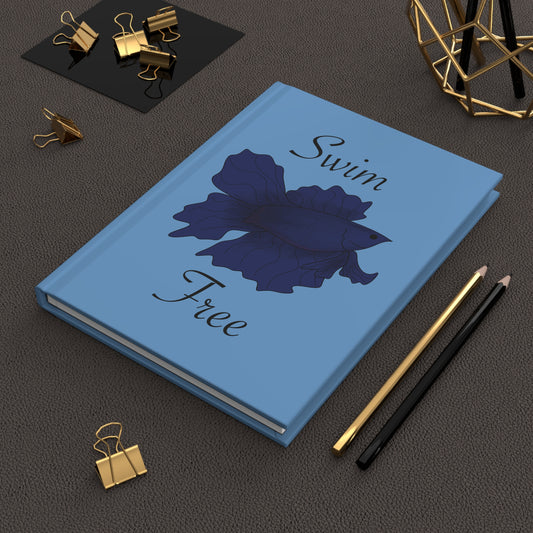 Swim Free Betta Fish Hardcover Journal