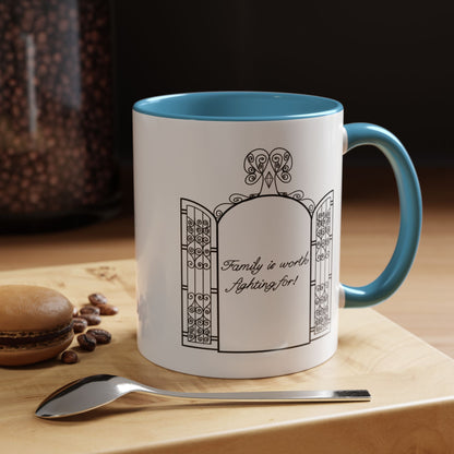 Family is worth fighting for Ceramic Mug