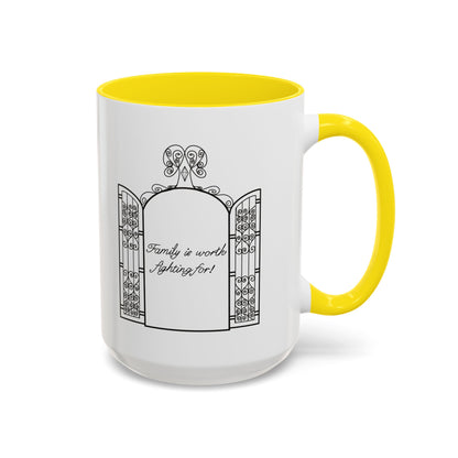 Family is worth fighting for Ceramic Mug
