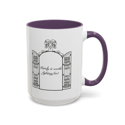 Family is worth fighting for Ceramic Mug