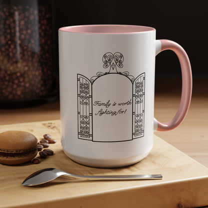 Family is worth fighting for Ceramic Mug