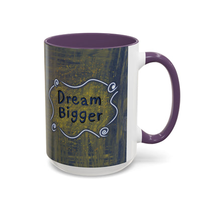 Dream Bigger Ceramic Mug