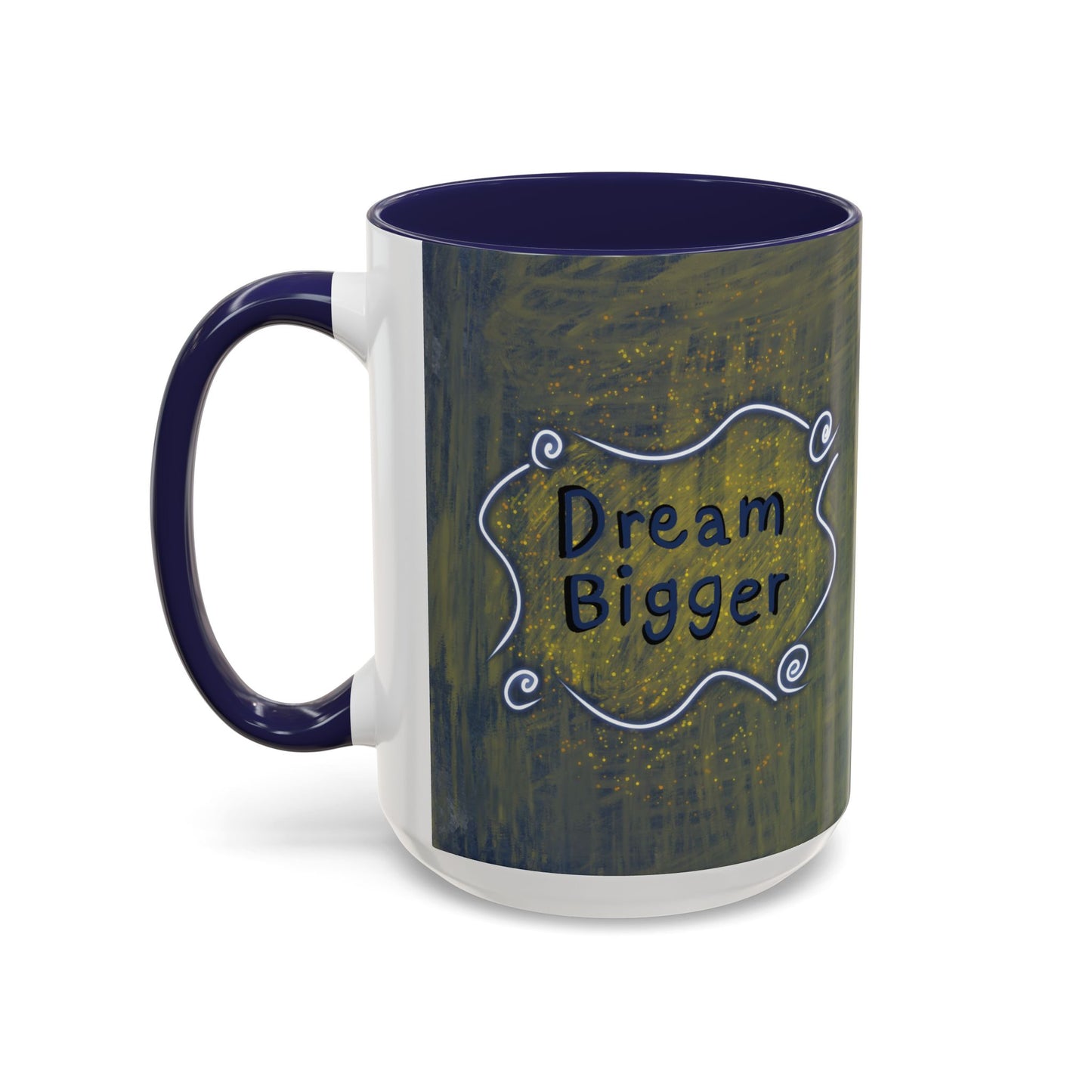 Dream Bigger Ceramic Mug