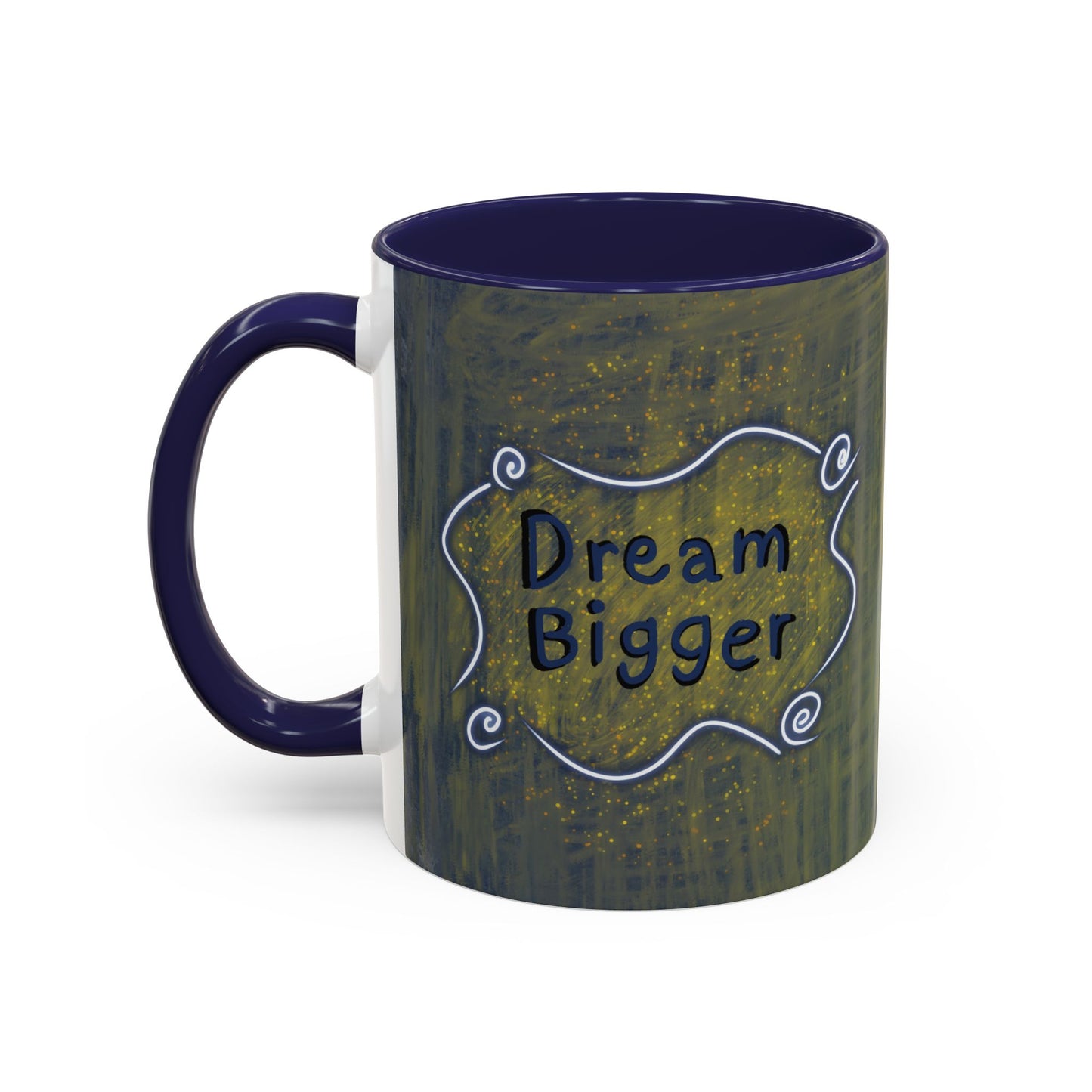 Dream Bigger Ceramic Mug
