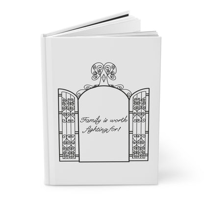 Family is Worth Fighting For Hardcover Journal