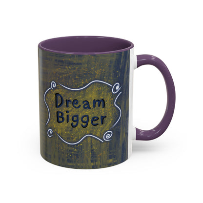 Dream Bigger Ceramic Mug