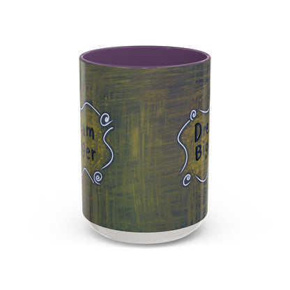 Dream Bigger Ceramic Mug