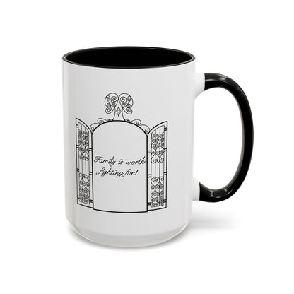 Family is worth fighting for Ceramic Mug