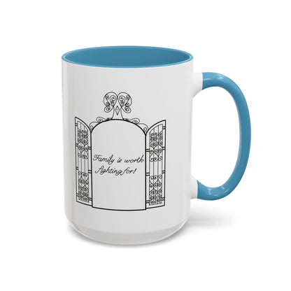 Family is worth fighting for Ceramic Mug