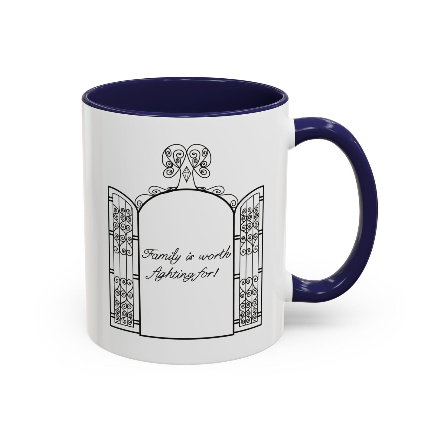 Family is worth fighting for Ceramic Mug