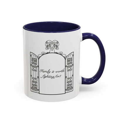 Family is worth fighting for Ceramic Mug