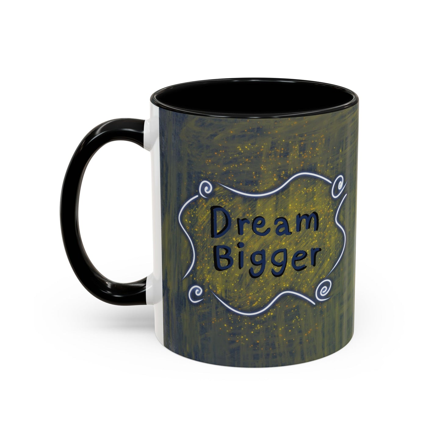 Dream Bigger Ceramic Mug